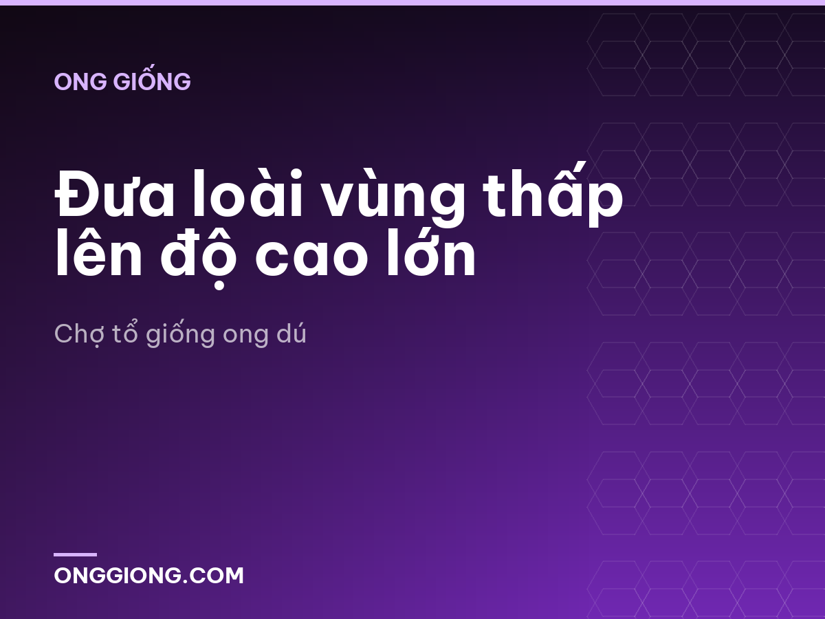 Đưa loài vùng thấp lên độ cao lớn