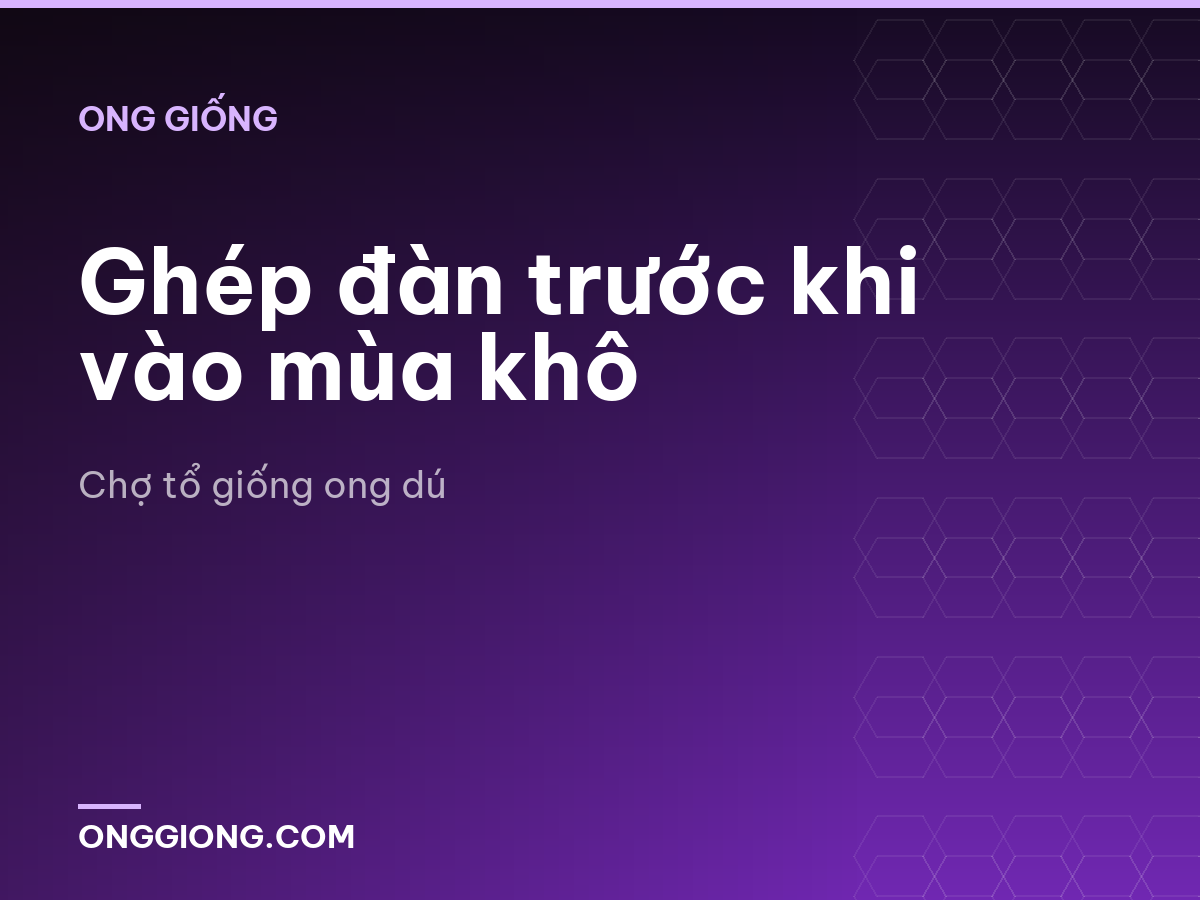 Ghép đàn trước khi vào mùa khô