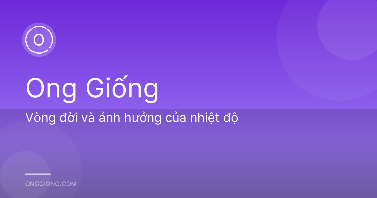Vòng đời và ảnh hưởng của nhiệt độ